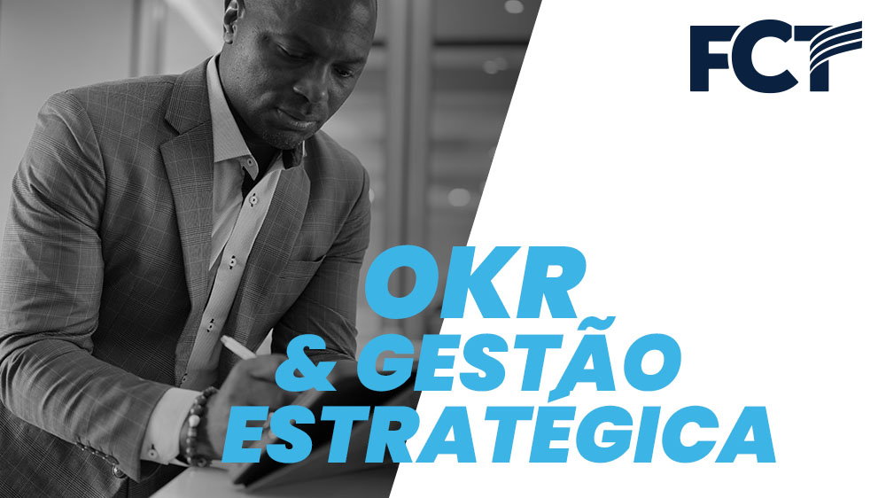 modulo-okr-gestao-estrategica-fct-programa-de-formacao-de-consultores-thompson